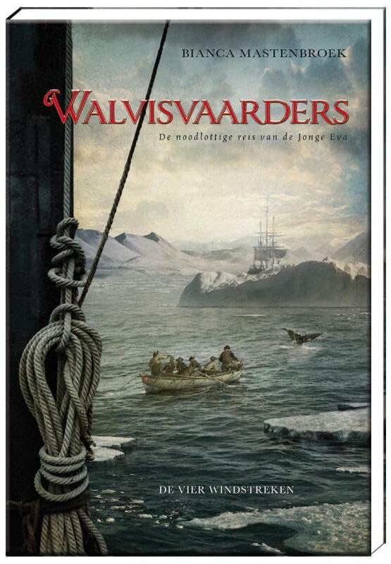 Walvisvaarders: de noodlottige reis van de Jonge Eva book