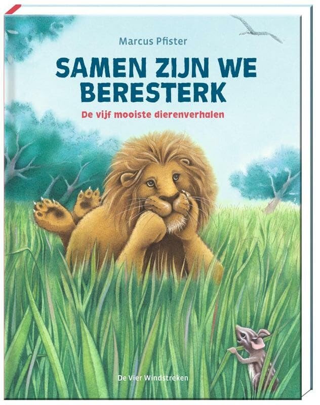 Samen zijn we beresterk: de vijf mooiste dierenverhalen (Een Vier Windstreken prentenboek) Children's books