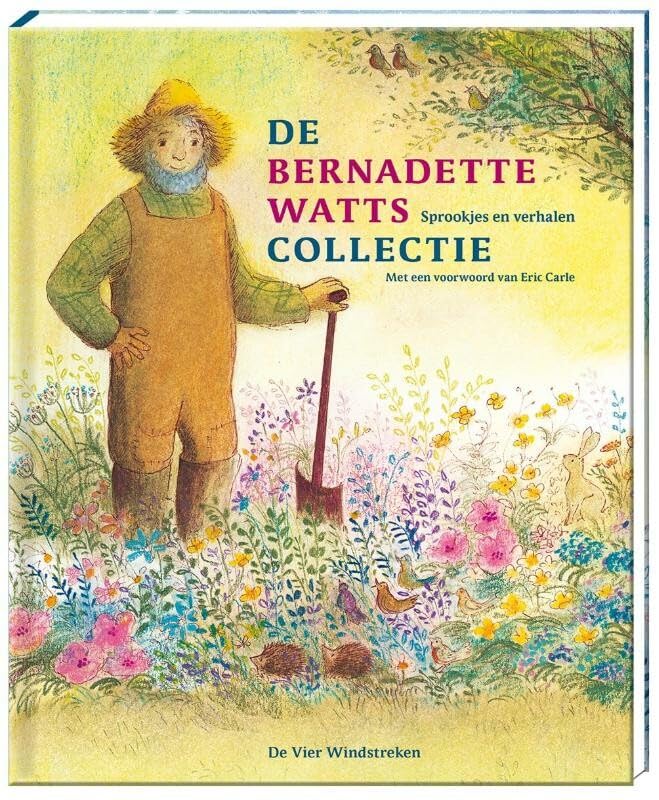 De Bernadette Watts collectie: sprookjes en verhalen book