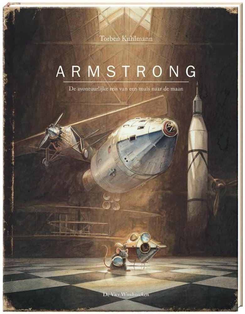 Armstrong: de avontuurlijke reis van een muis naar de maan book