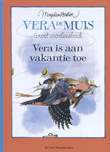 Vera is aan vakantie toe: groot voorleesboek book