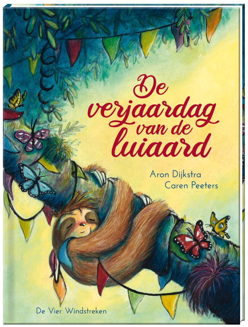 De verjaardag van de luiaard (Een Vier Windstreken prentenboek) Non-fiction