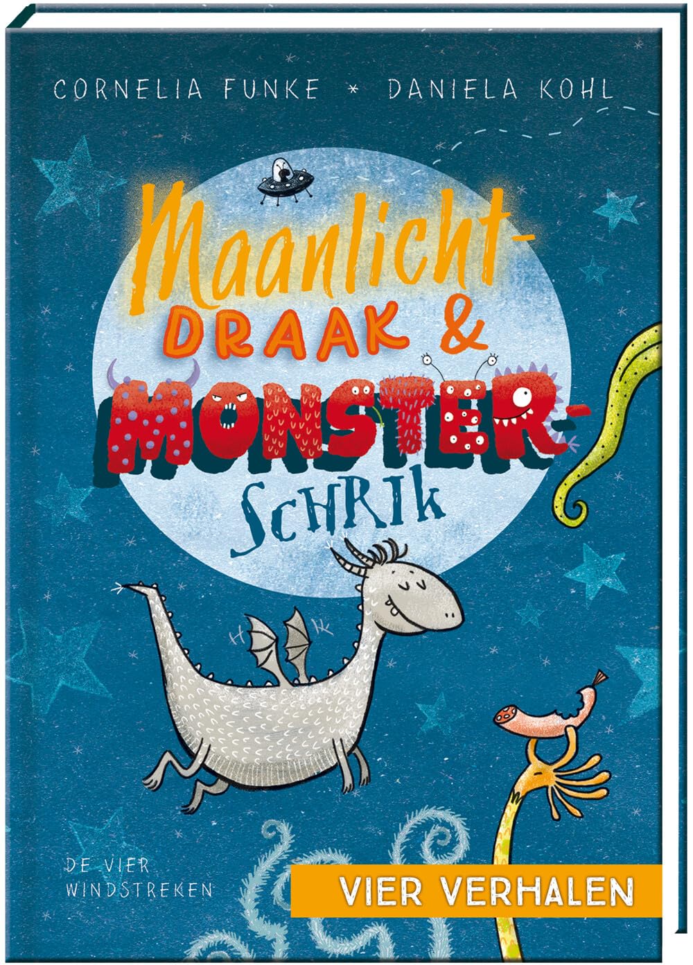 Maanlichtdraak en Monsterschrik.: Vier verhalen van Cornelia Funke book