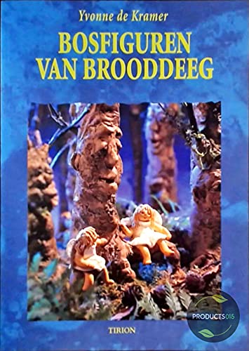 BOSFIGUREN VAN BROODDEEG Books