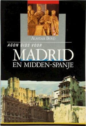 Agon gids voor Madrid en Midden-Spanje Leisure, Home & Garden