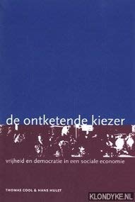De ontketende kiezer: vrijheijd en democratie in een sociale economie book