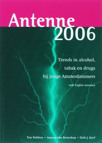 Antenne 2006: trends in alcohol,tabak en drugs bij jonge Amsterdammers Books