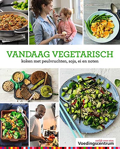 Vandaag vegetarisch: koken met peulvruchten, soja, ei en noten Leisure, Home & Garden