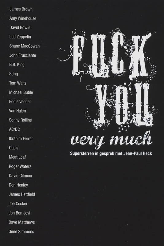 Fuck you very much: supersterren in gesprek met Jean-Paul Heck book