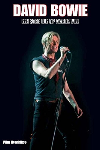 David Bowie: een ster die op aarde viel book