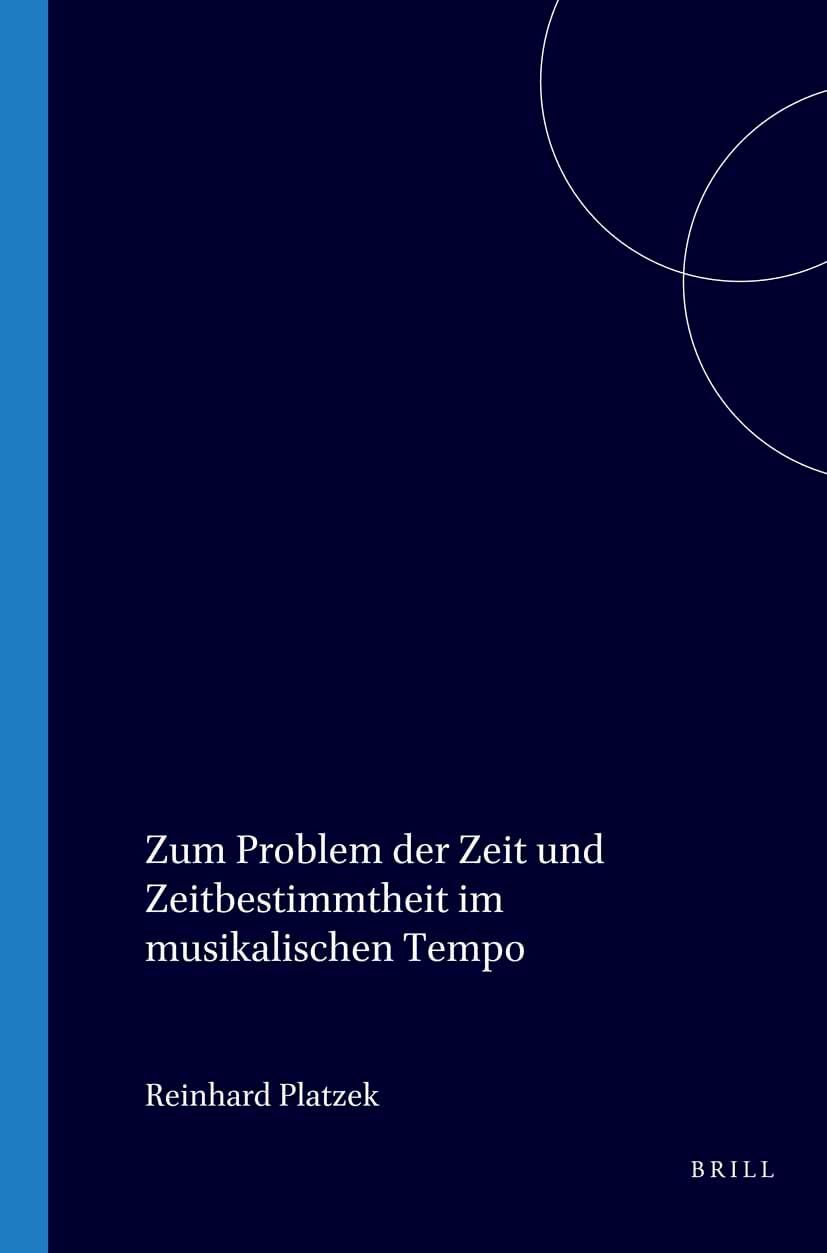 Zum Problem der Zeit und Zeitbestimmtheit im musikalischen Tempo Books