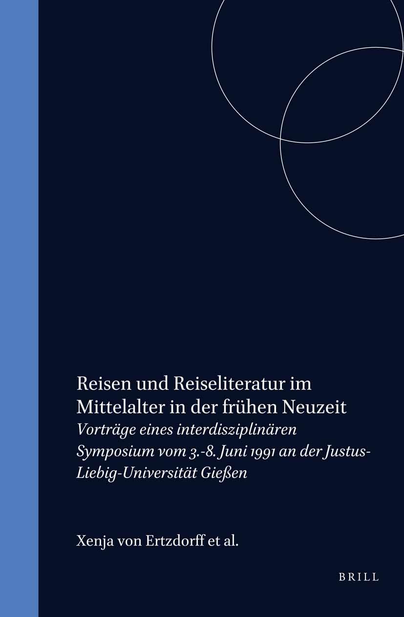 Reisen und Reiseliteratur im Mittelalter in der frühen Neuzeit book