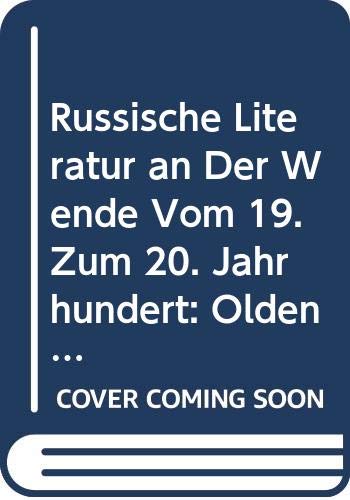 Russische Literatur an der Wende vom 19. zum 20. Jahrhundert: Oldenburger Symposium (Studies in Slavic Literature and Poetics, Band 21) Contemporary literature Books