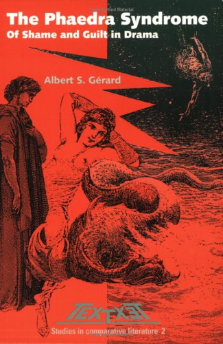 The Phaedra Syndrome: Of Shame and Guilt in Drama (Textxet : Studies in Comparative Literature, 2, Band 2) Contemporary literature