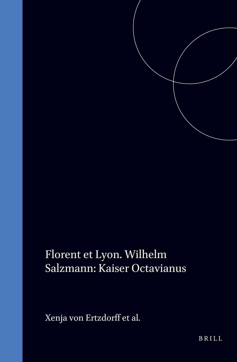 Florent et Lyon. Wilhelm Salzmann: Kaiser Octavianus Books
