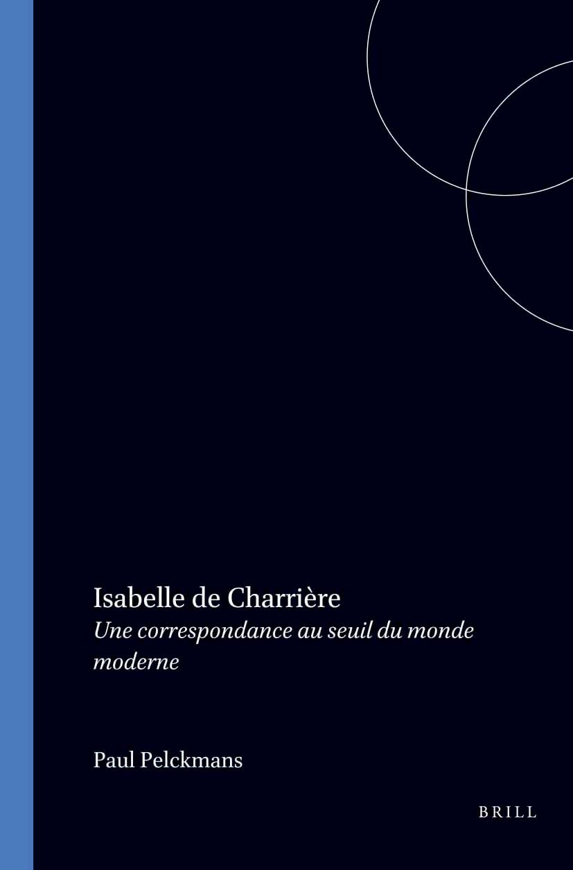 Isabelle De Charriere: Une Correspondance Au Seuil Du Monde Moderne Books