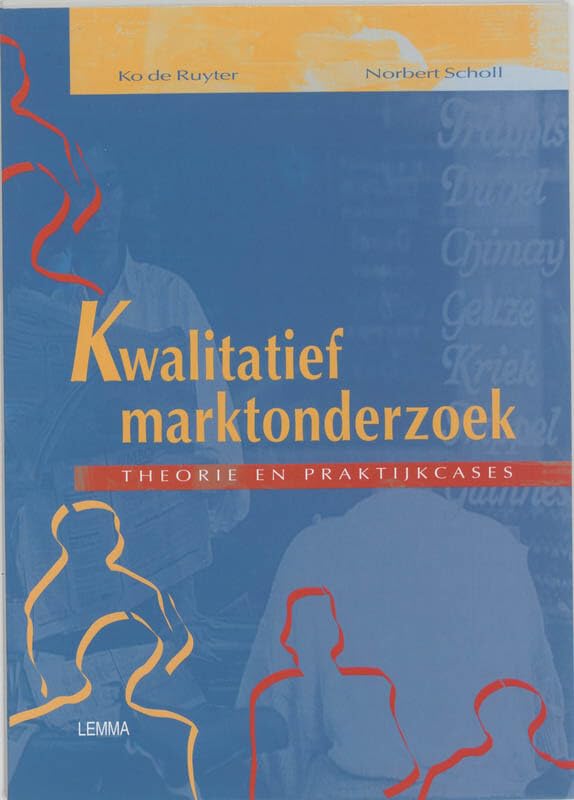 Kwalitatief marktonderzoek, theorie en praktijkcases book