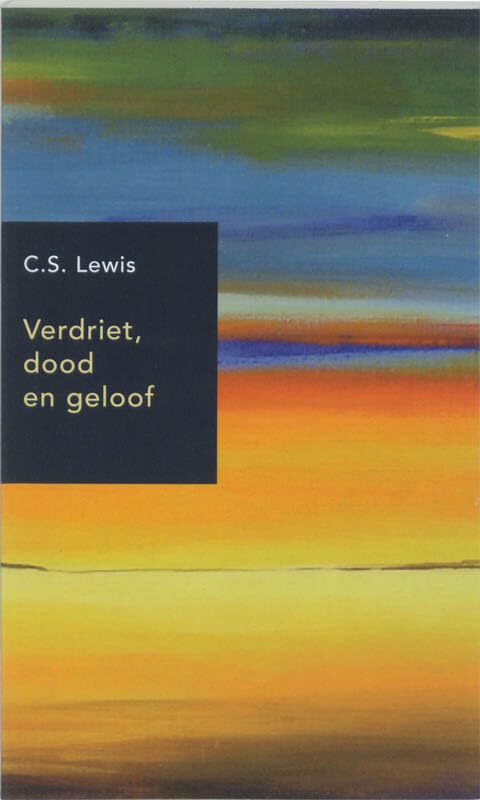 Verdriet, dood en geloof: een genadeloze zelfanalyse book