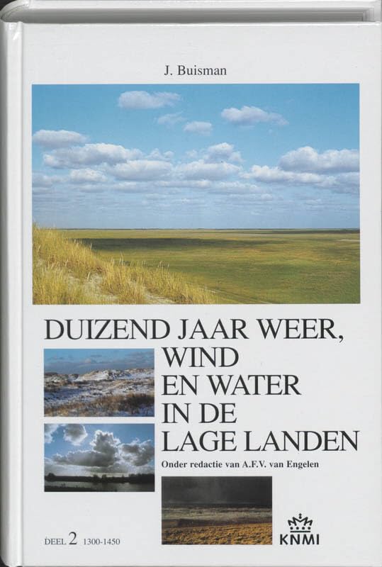 2 1300-1450 (Duizend jaar weer, wind en water in de Lage Landen 2 1300-1450) Geology & Geography