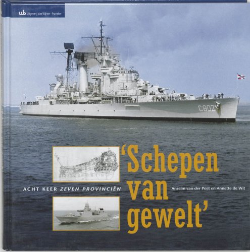 Schepen van Gewelt: acht keer zeven provincien Books