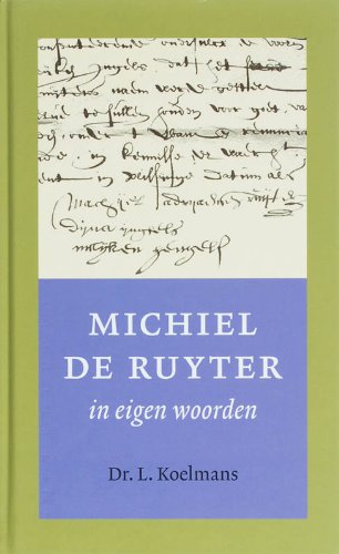 Michiel de Ruyter in eigen woorden book