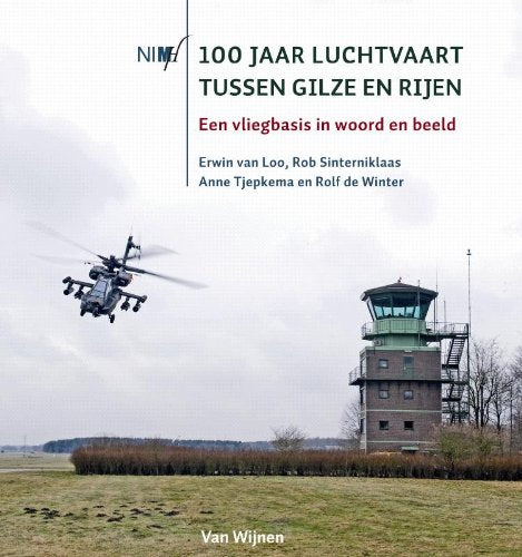 100 jaar luchtvaart tussen Gilze en Rijen: een vliegbasis in woord en beeld book