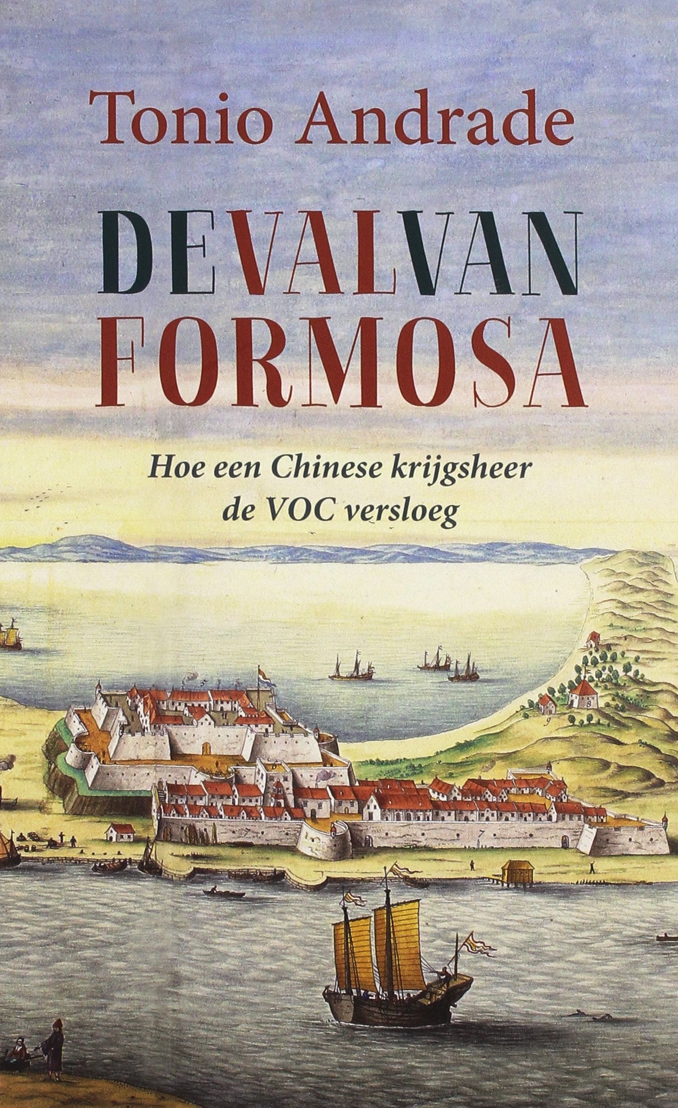 De val van Formosa: hoe een Chinese krijgsheer de VOC versloeg Film, Art & Culture