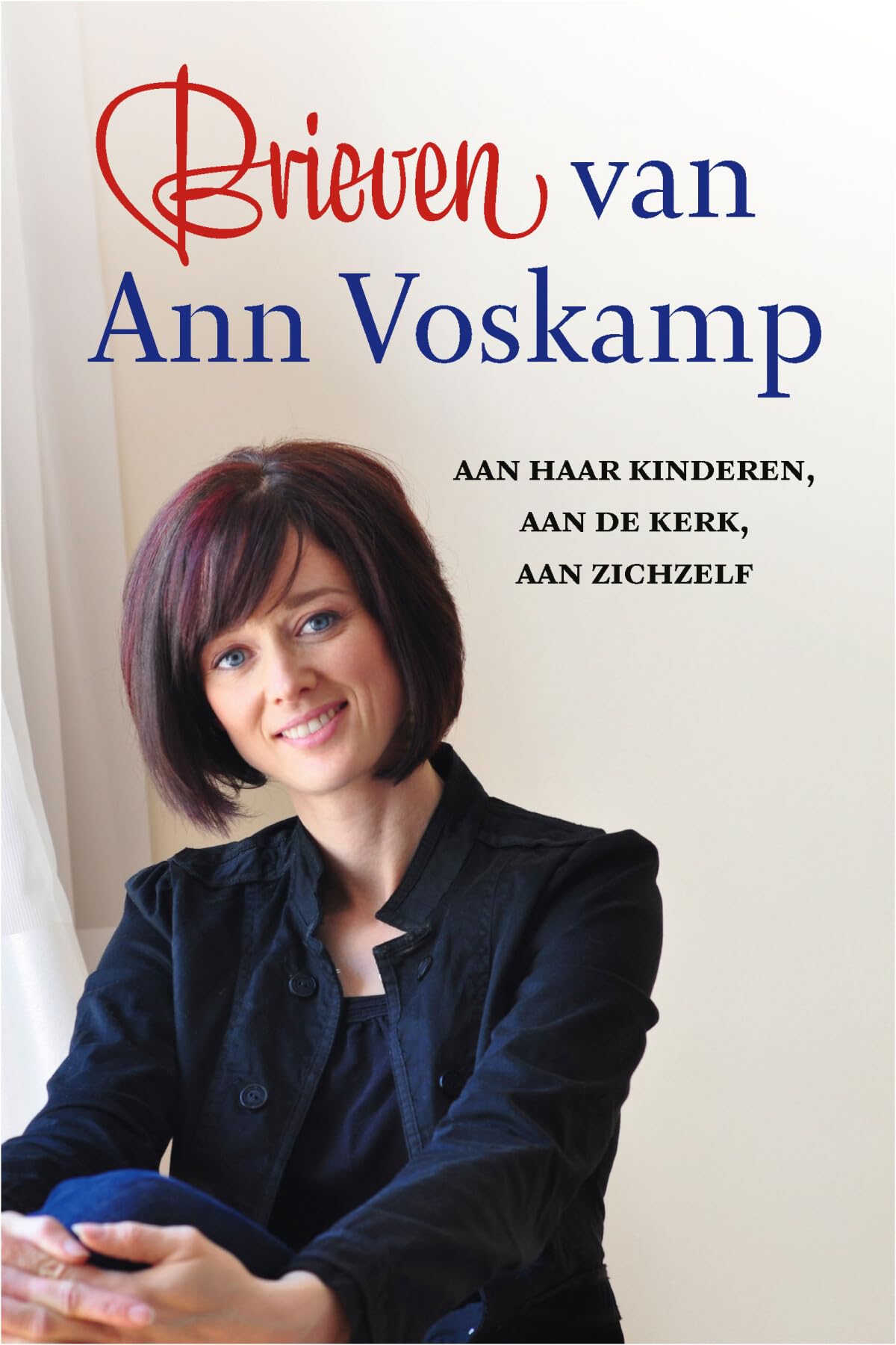 Brieven van Ann Voskamp: Aan haar kinderen, aan de kerk, aan zichzelf book