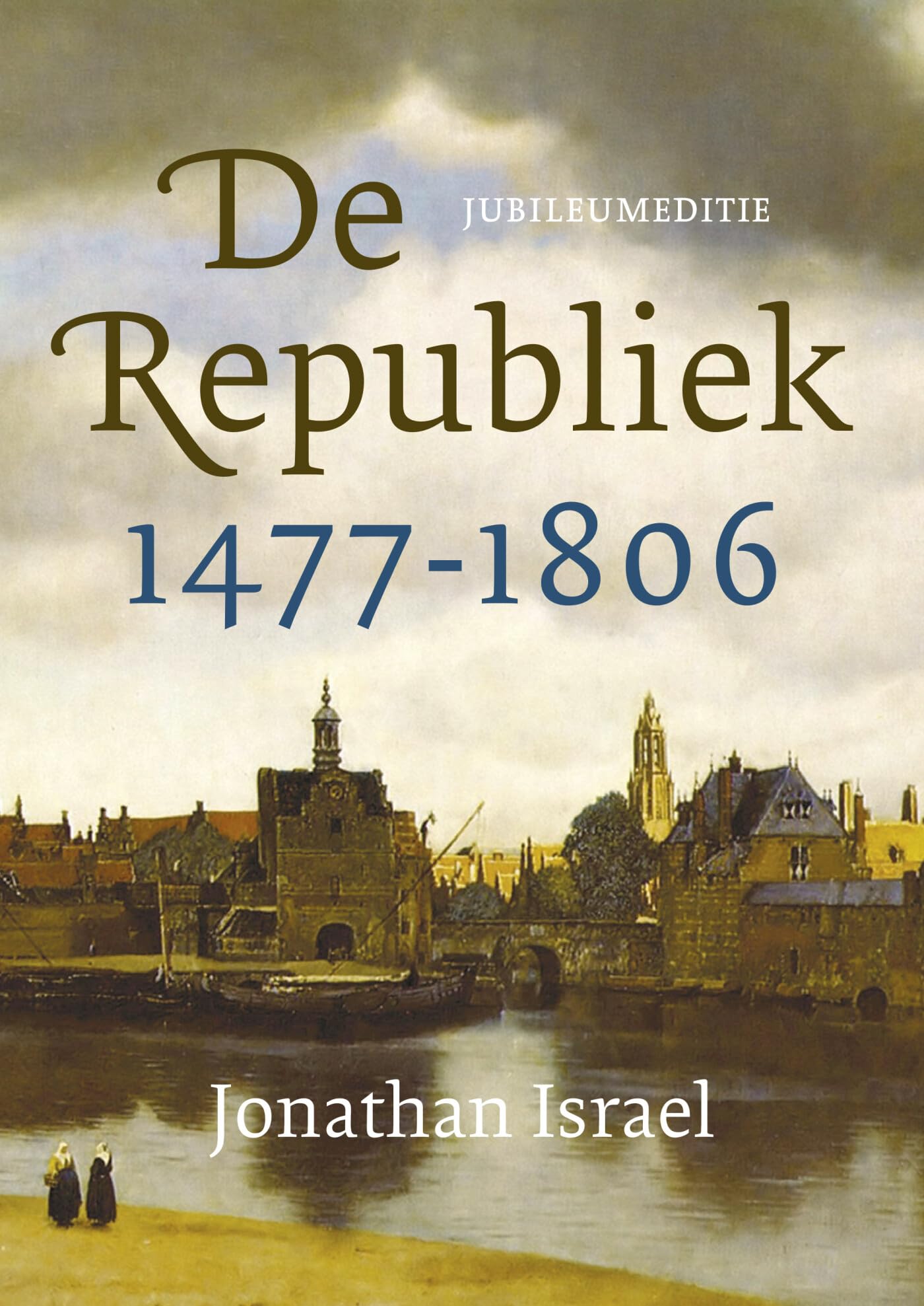 De Republiek 1477-1806: 1477-1806 book