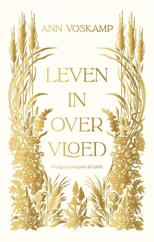 Leven in overvloed: 40 dagen op weg met de Liefde book