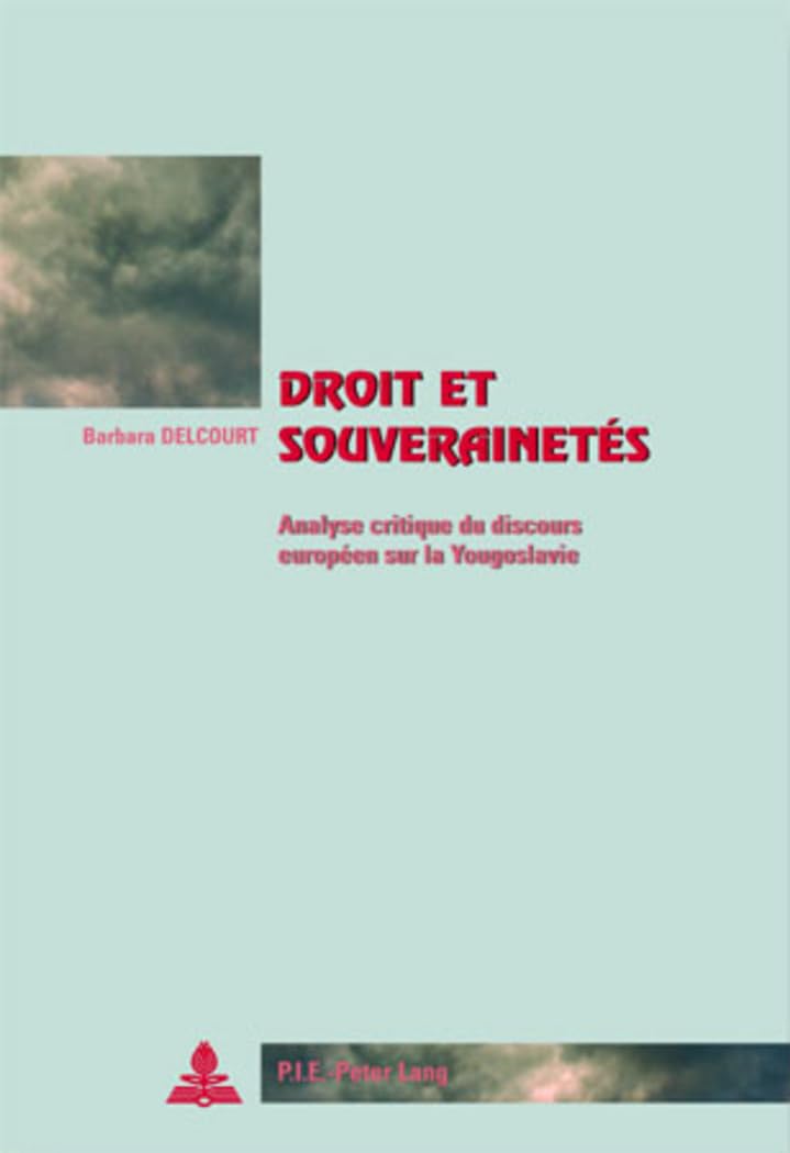 Droit et souverainetés: Analyse critique du discours européen sur la Yougoslavie book