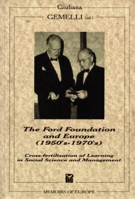 The Ford foundation and Europe (1950's-1970's) : cross-fertilization of learning in social science and management Social Sciences