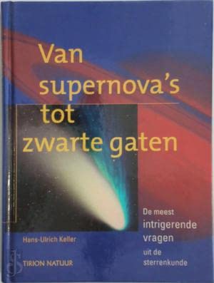 Van supernova's tot zwarte gaten: de meest intrigerende vragen uit de sterrenkunde Leisure, Home & Garden