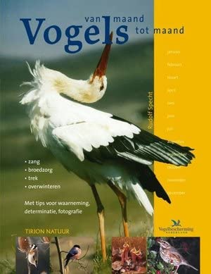 Vogels van maand tot maand: zang - broedzorg - trek - overwinteren : met tips voor waarneming, determinatie, fotografie Leisure, Home & Garden