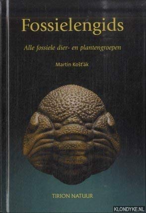 Fossielengids: alle fossiele dier- en plantengroepen book