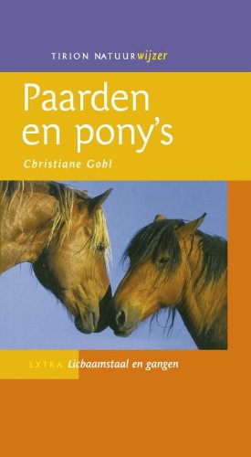Paarden en pony's: extra Lichaamstaal en gangen (Tirion Natuurwijzer) Leisure, Home & Garden