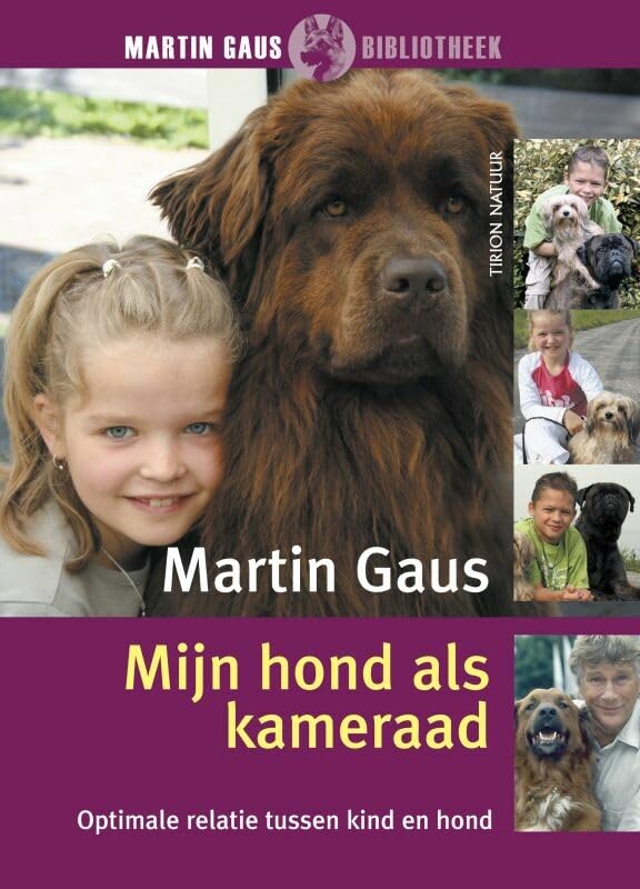 Mijn hond als kameraad: optimale relatie tussen kind en hond book