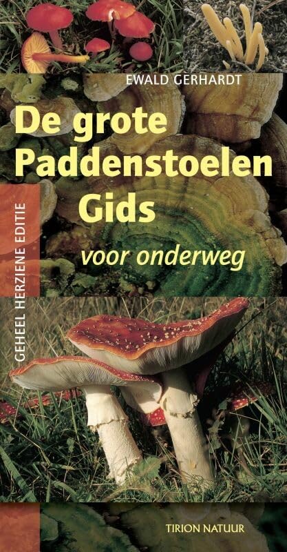 De grote paddenstoelengids voor onderweg: meer dan 1200 soorten, 1000 afbeeldingen in kleur book
