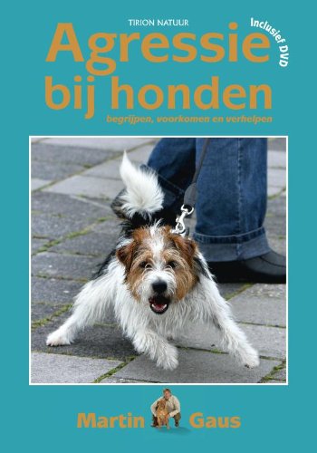 Agressie bij honden: begrijpen, voorkomen en verhelpen book