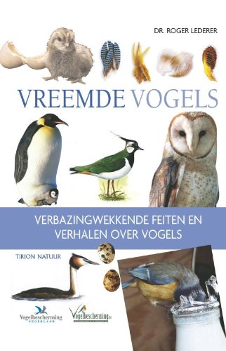 Vreemde vogels: verbazingwekkende feiten en verhalen over vogels book