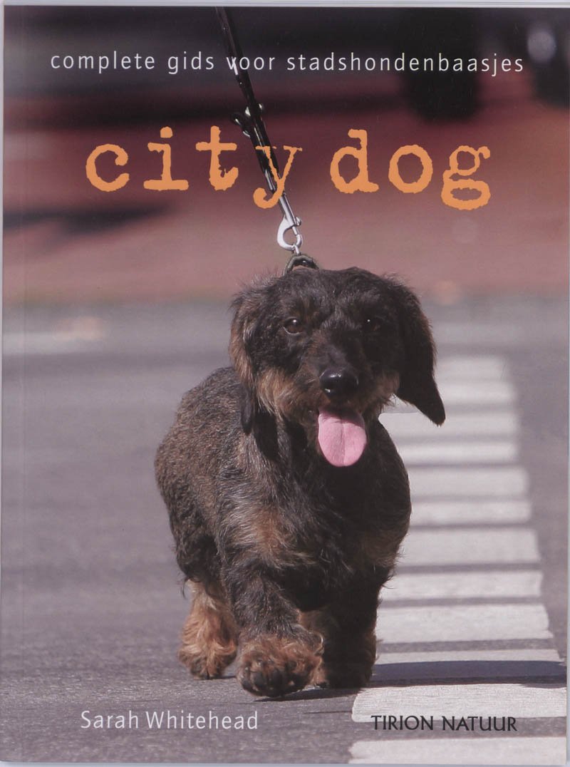 City Dog: complete gids voor stadshondenbaasjes book