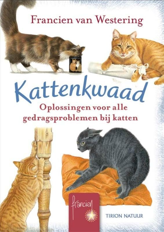 Tirion natuur Kattenkwaad: oplossingen voor gedragsproblemen bij katten book