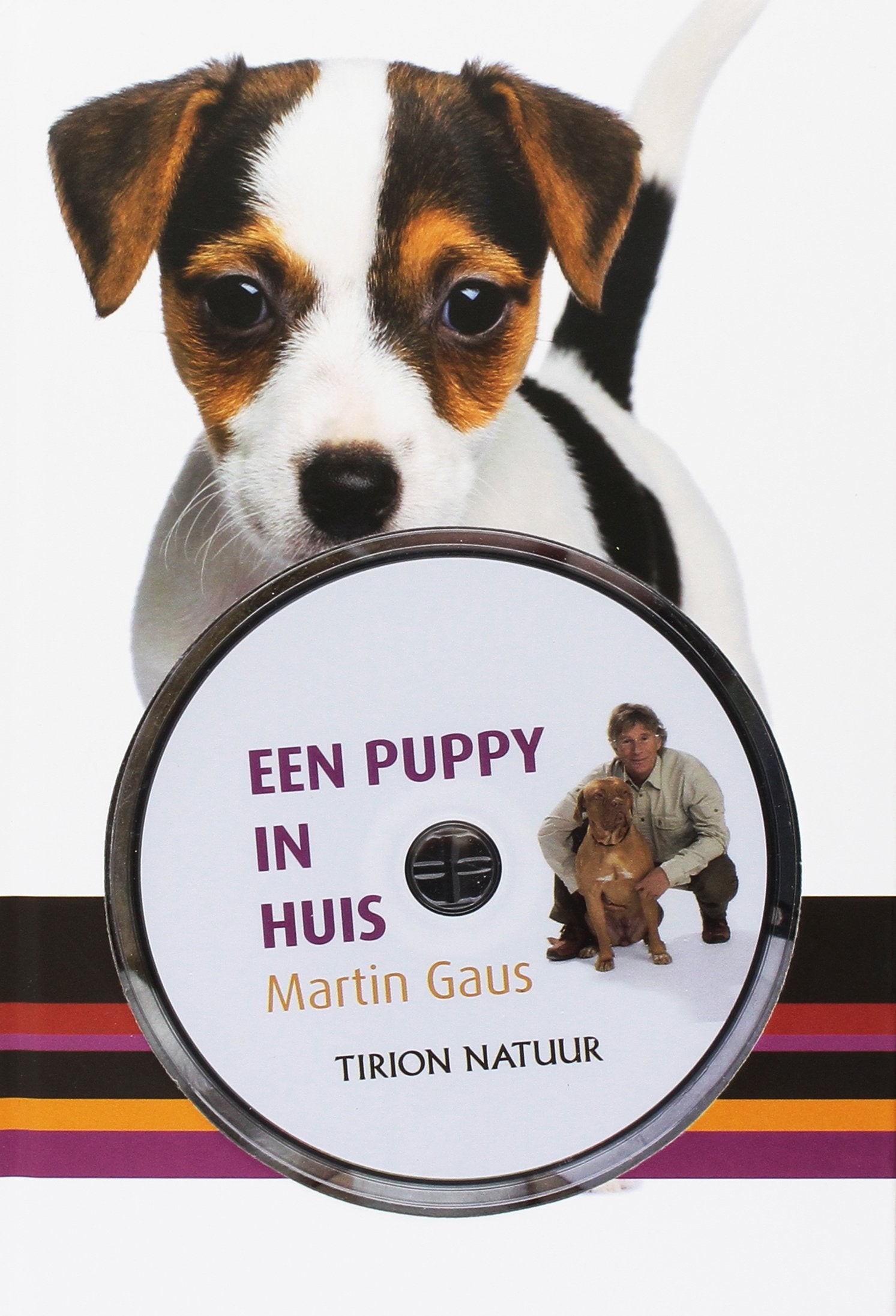 Een puppy in huis: bouwen aan een fantastische relatie book