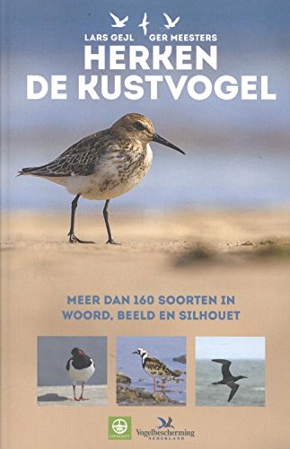 Herken de kustvogel: meer dan 160 soorten in woord, beeld en silhouet book