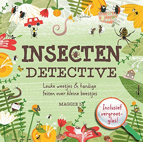 Insectendetective: leuke weetjes en handige feiten over kleine beestjes: leuke weetjes & handige feiten over kleine beestjes Non-fiction