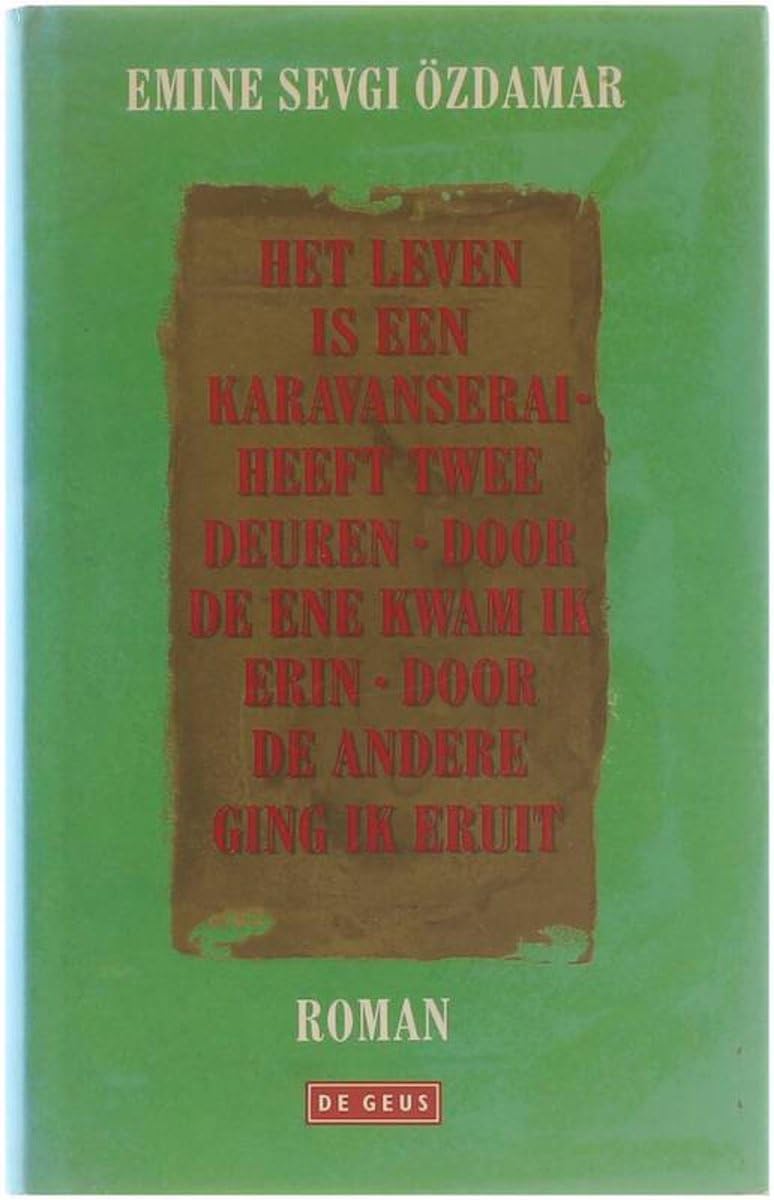 LEVEN IS EEN KARAVANSERAI book