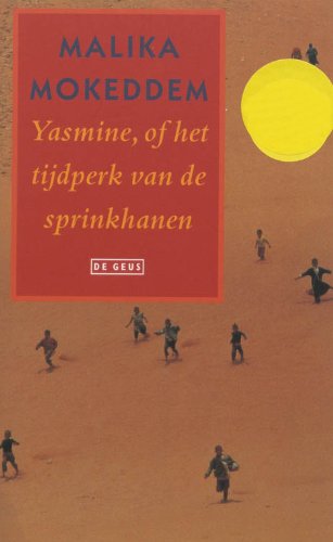 Yasmine, of Het tijdperk van de sprinkhanen Contemporary literature