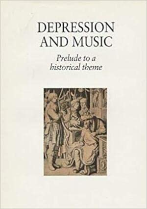 DEPRESSION AND MUSIC: PRELUDE TO A HISTORICAL THEME Social Sciences