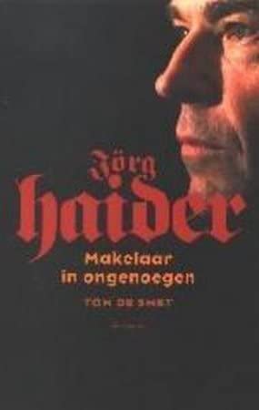 Jörg Haider: makelaar in ongenoegen Medicine