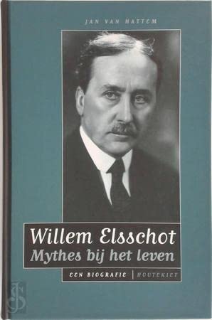 Willem Elsschot - Mythes bij het leven: een biografie book